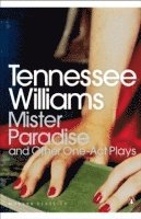 Tennessee Williams, Nicholas Moschovakis - Mister Paradise, Häftad
