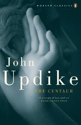 John Updike - The Centaur, Häftad