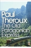 bokomslag The Old Patagonian Express
