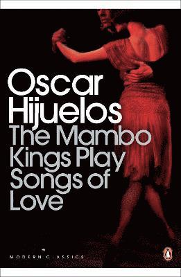 Oscar Hijuelos - Mambo Kings Play Songs of Love, Häftad