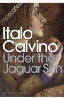 Italo Calvino, Martin Mclaughlin - Under the Jaguar Sun, Häftad