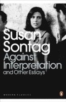 Susan Sontag - Against Interpretation and Other Essays, Häftad