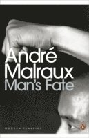 Andre Malraux - Man's Fate, Häftad