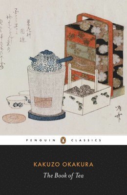 Kakuzo Okakura - Book of Tea, Häftad