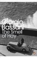 Giorgio Bassani - Smell of Hay, Häftad