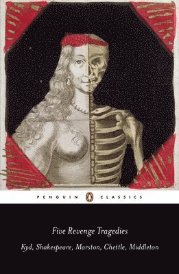 Thomas Kyd, Thomas Middleton, William Shakespeare, John Marston, Henry Chettle, Emma Smith - Five Revenge Tragedies, Häftad