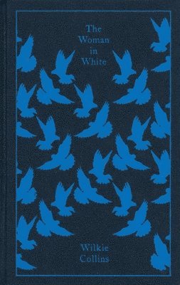 Wilkie Collins, Matthew Sweet - Woman in White, Inbunden