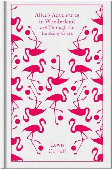 bokomslag Alice's Adventures in Wonderland and Through the Looking Glass