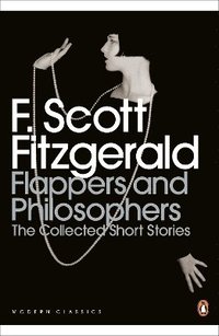 bokomslag Flappers and Philosophers: The Collected Short Stories of F. Scott Fitzgerald