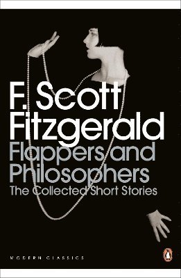 bokomslag Flappers and Philosophers: The Collected Short Stories of F. Scott Fitzgerald