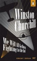 Winston Churchill - We Will All Go Down Fighting to the End, Häftad