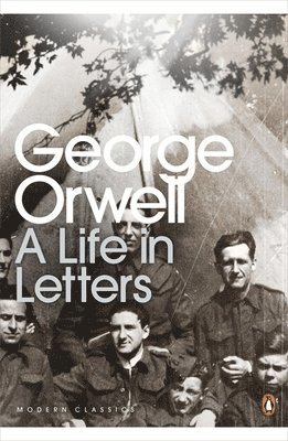 George Orwell: A Life in Letters 1