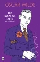 bokomslag Decay of Lying: And Other Essays