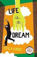 Gyula Krúdy - Life Is A Dream, Häftad