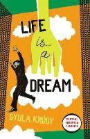Life Is A Dream 1