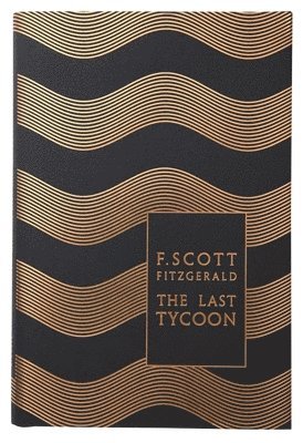 F. Scott Fitzgerald, F. Scott Fitzgerald, Edmund Wilson - Last Tycoon, Inbunden
