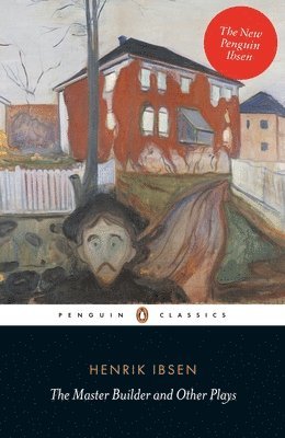 Henrik Ibsen, Tore Rem - The Master Builder and Other Plays, Häftad