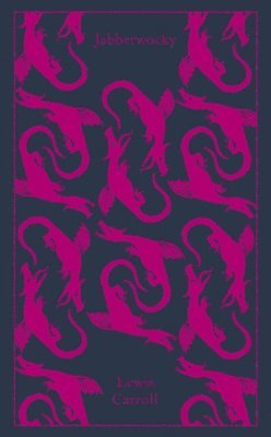 Lewis Carroll, Gillian Beer - Jabberwocky and Other Nonsense, Inbunden