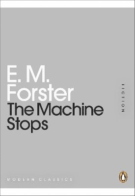 E M Forster - Machine Stops, Häftad