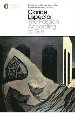 Clarice Lispector, Benjamin Moser - Passion According to G.H, Häftad
