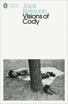 Jack Kerouac - Visions of Cody, Häftad
