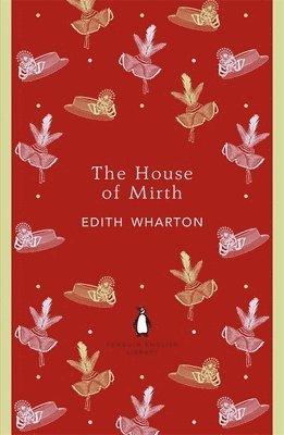 Edith Wharton - House of Mirth, Häftad