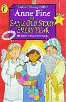 Anne Fine - Same Old Story Every Year, Häftad