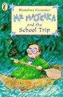 Humphrey Carpenter - Mr Majeika and the School Trip, Häftad