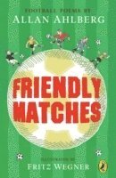 Friendly Matches 1