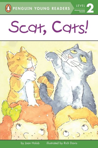 Joan Holub - Scat, Cats!, Häftad