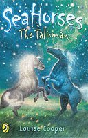 Sea Horses: The Talisman 1