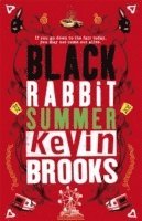 Kevin Brooks - Black Rabbit Summer, Häftad