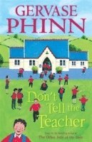 Gervase Phinn - Don't Tell the Teacher, Häftad