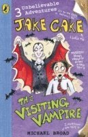 Michael Broad - Jake Cake: The Visiting Vampire, Häftad