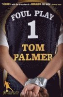 Tom Palmer - Foul Play, Häftad