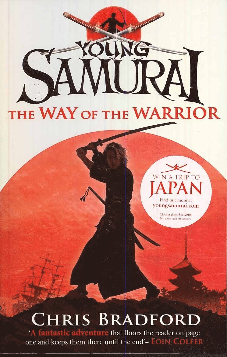 The Way of the Warrior (Young Samurai, Book 1) 1