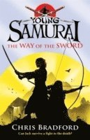 Chris Bradford - Way of the Sword (Young Samurai, Book 2), Häftad