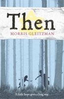 Morris Gleitzman - Then, Häftad