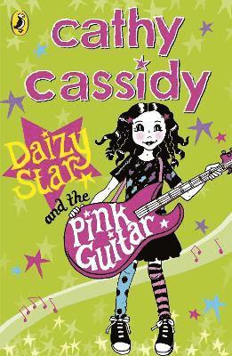 Cathy Cassidy - Daizy Star and the Pink Guitar, Häftad