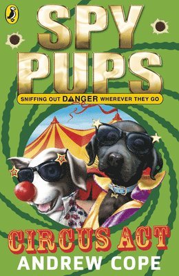 Spy Pups Circus Act 1