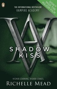 bokomslag Vampire Academy: Shadow Kiss (book 3)