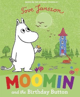 Tove Jansson - Moomin and the Birthday Button, Häftad