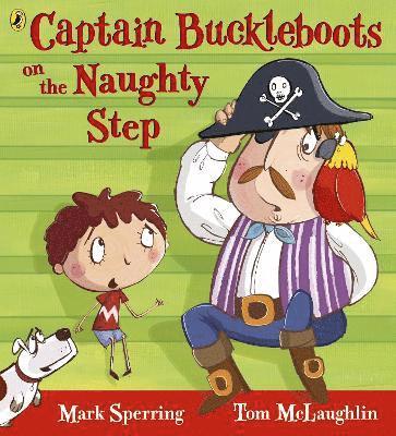 bokomslag Captain Buckleboots on the Naughty Step