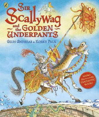 Giles Andreae - Sir Scallywag and the Golden Underpants, Häftad