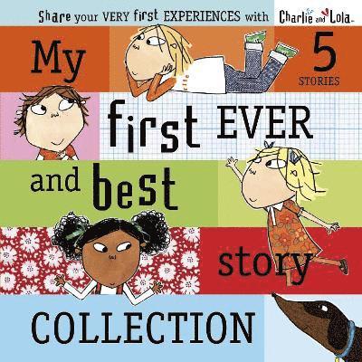 Charlie and Lola: My First Ever and Best Story Collection 1