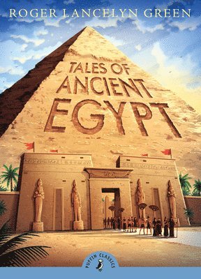 Roger Lancelyn Green, Roger Green - Tales of Ancient Egypt, Häftad