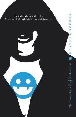 Heather Brewer - Chronicles of Vladimir Tod: Ninth Grade Slays, Häftad