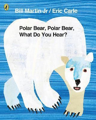Polar Bear, Polar Bear, What Do You Hear? 1