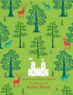 Roger Lancelyn Green - Adventures of Robin Hood, Inbunden