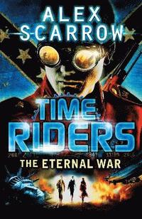 bokomslag TimeRiders: The Eternal War (Book 4)